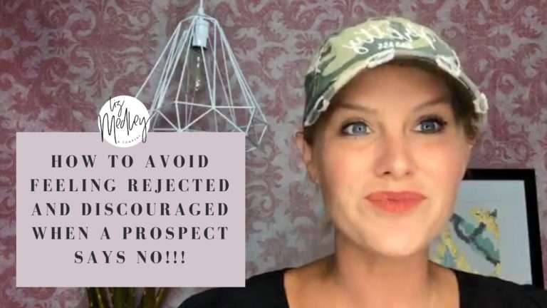 How to avoid feeling rejected and discouraged a prospect says NO!!!