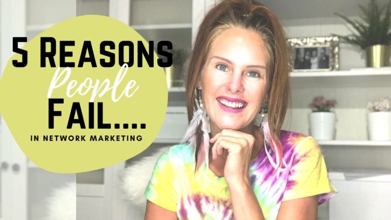 5 REASONS WHY PEOPLE FAIL IN NETWORK MARKETING
