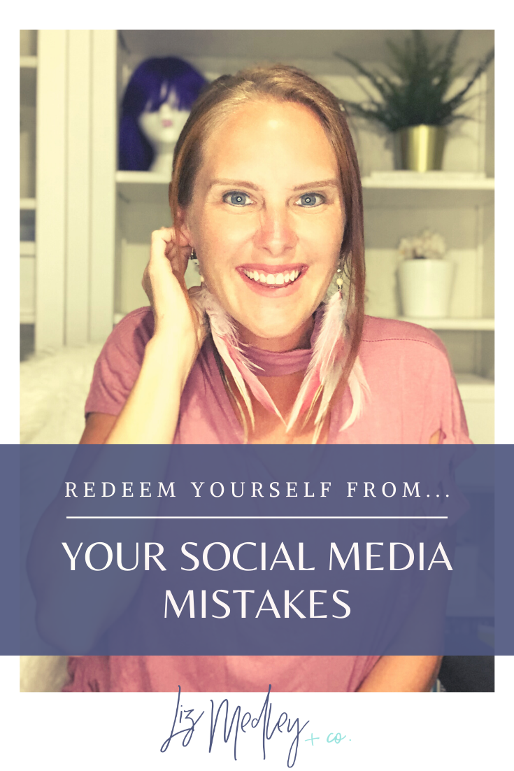How to Redeem Yourself from your Social Media Mistakes.